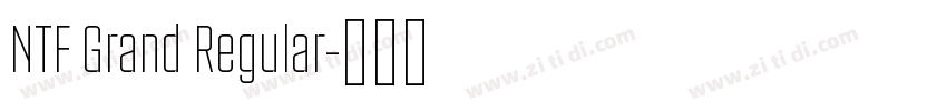 NTF Grand Regular字体转换